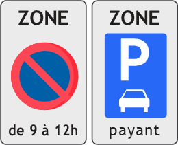Signal à validité zonale complété par une inscription en noir